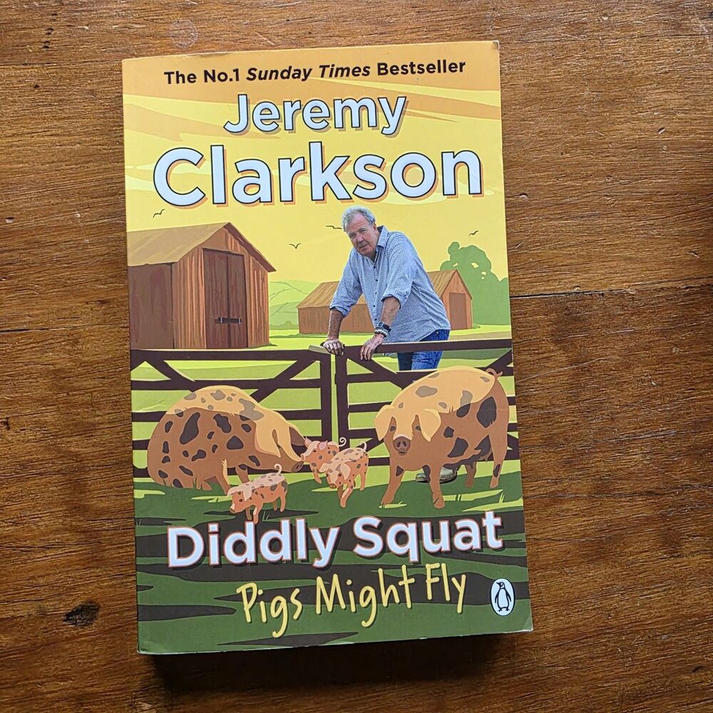 Diddly Squat: Pigs Might Fly by Clarkson, Jeremy Paperback / softback Book Farm